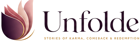 Unfolde - Stories of karma, comeback and redemption